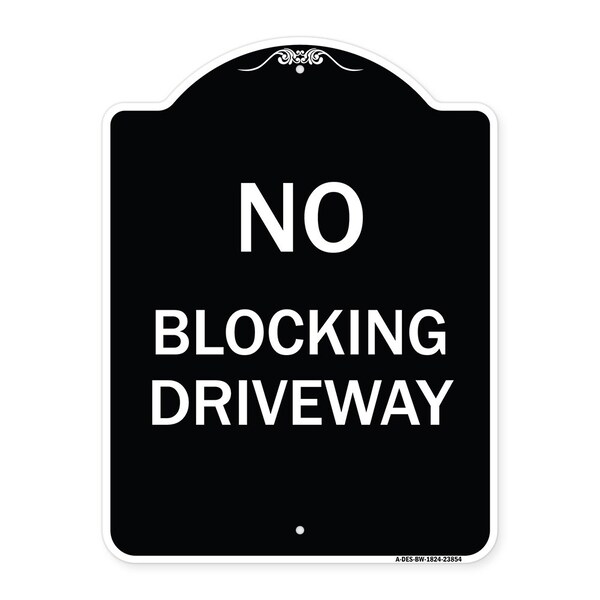Signmission No Blocking Driveway Heavy-Gauge Aluminum Architectural Sign, 24" x 18", BW-1824-23854 A-DES-BW-1824-23854 - main